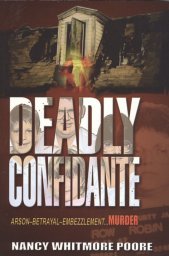 Deadly Confidante -- Nancy Whitmore Poore