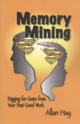 Memory Mining--- Allen Hay