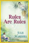 Rules are Rules--- Julie Scandora