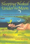 Sleeping Naked Under the Moon -- Kathy Keeting
