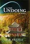The Undoing -- T. R. Villelli